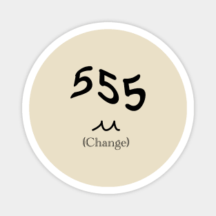 ANGEL NUMBERS - 555 (Change) Magnet